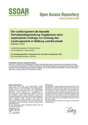 Der Leistungswert als kausale Verhaltensbegründung: Ergebnisse einer explorativen Umfrage zur Geltung des Leistungswerts in Bildung und Berufwelt
