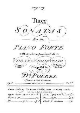 Three Sonatas for the Piano forte with an accompaniment for a violin [and] violoncello