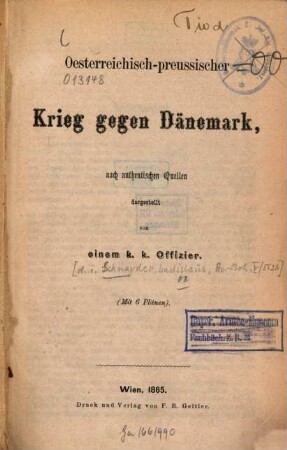Oesterreichisch-preussischer Krieg gegen Dänemark : Nach authentischen Quellen dargest. v. e. k. k. Offizier [d. i. Ladislaus Schnayder.] 
