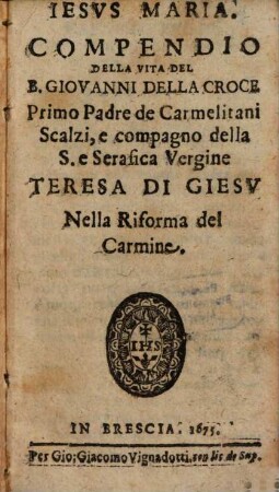 Compendio della Vita del B. Giovanni della Croce