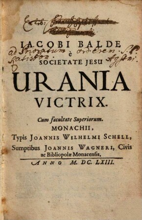Iacobi Balde ... Urania victrix, 1. [Epistolae triginta]