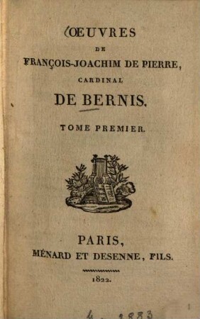 Oeuvres de François-Joachim de Pierre Cardinal de Bernis, 1