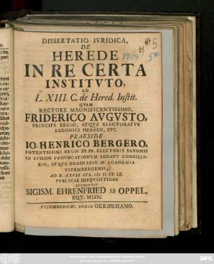 Dissertatio Ivridica, De Herede In Re Certa Institvto, Ad L. XIII. C. de Hered. Instit.