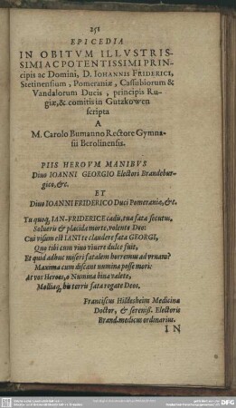 Epicedia in Obitum Illustrissimi Ac Potentissimi Principis ac Domini, D. Iohannes Friderici, Stetinensium, Pomeraniae, Cassubiorum & Vandalorum Ducis, principis Rugiae, & comitis Gutzkowen scripta