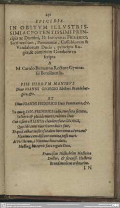 Epicedia in Obitum Illustrissimi Ac Potentissimi Principis ac Domini, D. Iohannes Friderici, Stetinensium, Pomeraniae, Cassubiorum & Vandalorum Ducis, principis Rugiae, & comitis Gutzkowen scripta