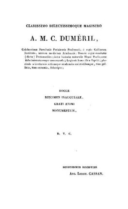 Clarissimo Dilectissimoque Magistro A. M. C. Duméril, [...]