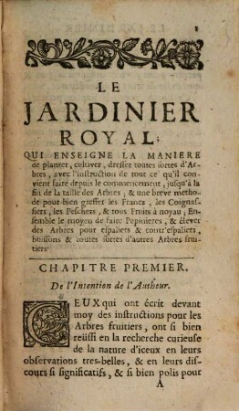 Le Jardinier royal : qui enseigne la manière de planter, cultiver, et dresser toutes sortes d'arbres