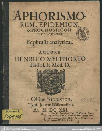 Aphorismorum, epidemio et prognosticon Hippocratis ecphrasis analytica