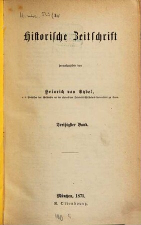 Historische Zeitschrift : HZ. 30. 1873