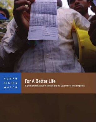 For a better life : migrant worker abuse in Bahrain and the government reform agenda