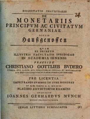Dissertatio Inavgvralis De Monetariis Principvm Ac Civitatvm Germaniae Dictis Haußgenossen