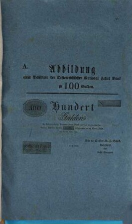 Circular-Verordnung der k. k. Landesregierung im Erzherzogthume Oesterreich unter der Ems : Die Oesterreichischen National-Banknoten zu 100, 500 und 1000 Gulden werden in Umlauf gesetzt ... Wien den 28. August 1816.