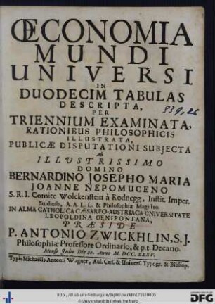 Oeconomia Mundi Universi In Duodecim Tabulas Descripta, Per Triennium Examinata, Rationibus Philosophicis Illustrata