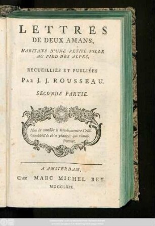 Pt. 2: Lettres De Deux Amans, Habitans D'Une Petite Ville Au Pied Des Alpes