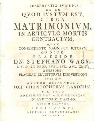 Dissertatio Ivridica De Eo Qvod Ivstvm Est, Circa Matrimonivm, In Articvlo Mortis Contractvm