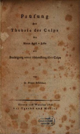Prüfung der Theorie der Culpa des Herrn Egid. v. Löhr : als Bestätigung seiner Abhandlung über Culpa
