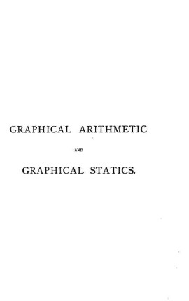 The Elements of Graphical Arithmetic and Graphical Statics