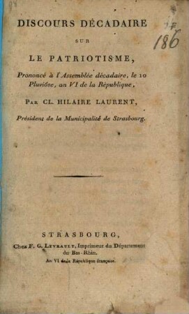 Discours décadaire sur le patriotisme : prononcé à l'Assemblée décadaire, le 10 pluviôse, an VI de la république