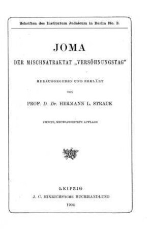 Joma : der Mischnatraktat "Versöhnungstag" / hrsg. und erklärt von Hermann L. Strack