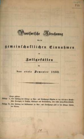 Provisorische Abrechnung über die gemeinschaftlichen Einnahmen an Zollgefällen : für .... 1850,1,a, 1850, 1, [a] = Semester 1