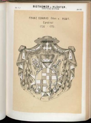 Taf. 191. Constanz Bisthum. - Franz Conrad Frhrr. v. Rodt. Cardinal 1750 - 1775
