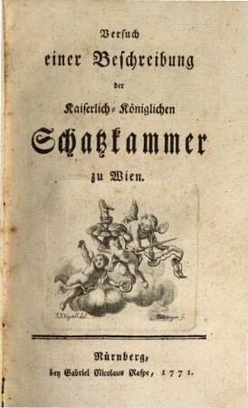 Versuch einer Beschreibung der Kaiserlich-Königlichen Schatzkammer zu Wien