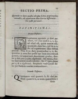 Sectio I. Quomodo ex datis quaesitae qlicujus Linea proprietatibus nonnullis, ad aequationem illius Curvae differentialem possit perveniri.