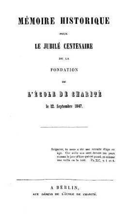 Mémoire historique pour le jubilé centenaire de la fondation de l'École de Charité : le 12. Septembre 1847