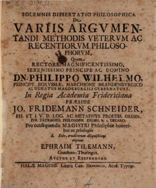 Solemn. diss. ... de variis argumentandi methodis veterum ac recentiorum philosophorum