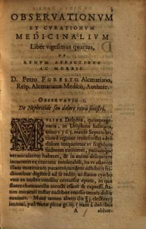 Observationum & curationum medicinalium libri ..., 24/25. De renum affectibus ac morbis. De vesicae malis ac affectibus
