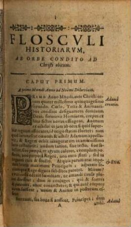 Floscvli Historici Delibati Nunc Delibatiores Redditi, Sive Historia Vniversalis Tam Sacra, quam Prophana Rerum memorabilium, tam Pace quam Bello gestarum, usque ad Annum M.DC.LVI.