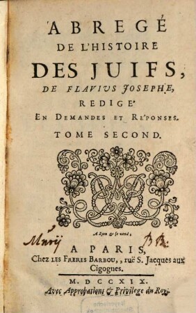 Abregé De L'Histoire Des Juifs, De Flavius Josephe : Redigé En Démandes Et Reponses. 2