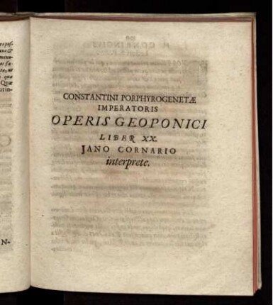 Constantini Porphyrogenetae Imperatoris Operis Geoponici Liber XX. Jano Cornario interprete