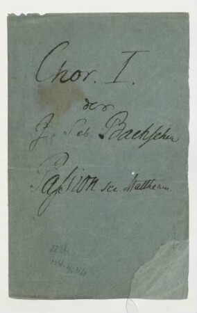 Passio secundum Matthaeum; V (X), Coro (2), orch (2); BWV 244; BC D 3b : Matthäus-Passion; Matthäuspassion