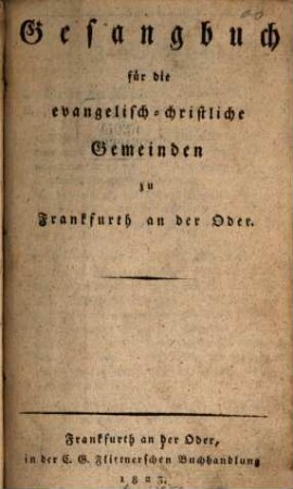 Gesangbuch für die evangelisch-christliche Gemeinden zu Frankfurth an der Oder : Anhang