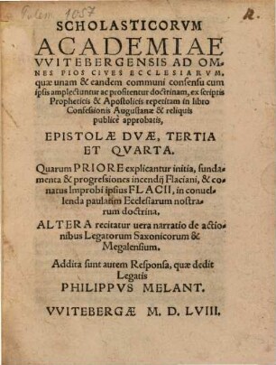 Scholasticorum Academiae Wittebergensis ad omnes pios cives ecclesiarum, ... epistolae duae, tertia et quarta