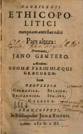 Florilegium Ethico-Politicum : nunquam antehac editum .... 2 : Accedunt Gnomae Paroemiaeque Graecorum: Item Proverbia Germanica, Belgica, Britannica, Italica, Gallica