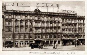 Hotel Sedan u. Monopol, Leipzg : gegenüber dem Hauptbahnhof
