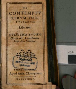 De Contemptv Rervm Fortvitarvm Libri tres : Libri tres
