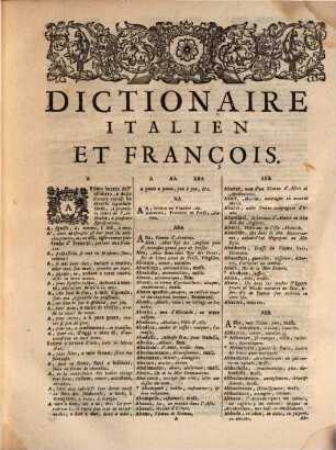 Dictionaire Italien Et François : Contenant Tout ce qui se trouve dans les meilleurs Dictionaires, et particulierement dans celui de La Crusca, 1
