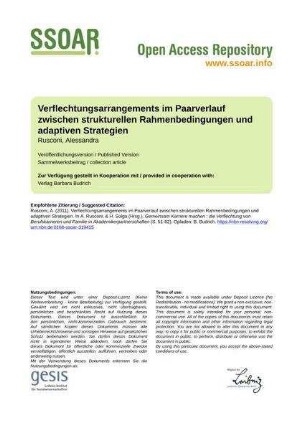 Verflechtungsarrangements im Paarverlauf zwischen strukturellen Rahmenbedingungen und adaptiven Strategien