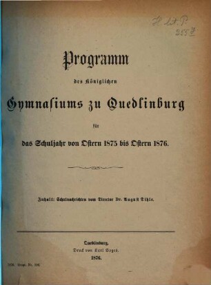 Programm des Königlichen Gymnasiums zu Quedlinburg : für das Schuljahr ..., 1875/76