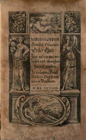 Martini Opitii Deutscher Poematum ... Theil, 1