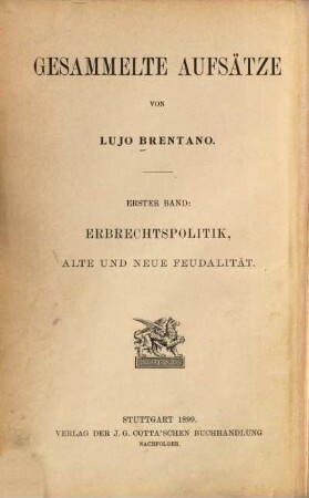 Gesammelte Aufsätze, 1. Erbrechtspolitik, alte und neue Feudalität