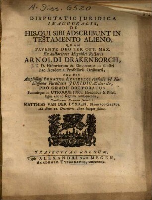 Disputatio Iuridica Inauguralis, De His, Qui Sibi Adscribunt In Testamento Alieno