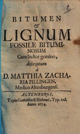 Bitumen et Lignum Fossile Bituminosum : Cum Indice gemino