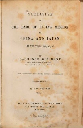 Narrative of the Earl of Elgin's Mission to China and Japan in the Years 1857, '58, '59, 1