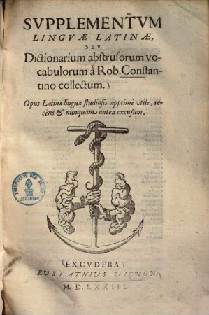 Supplementum linguae latinae, seu dictionarium abstrusorum vocabulorum