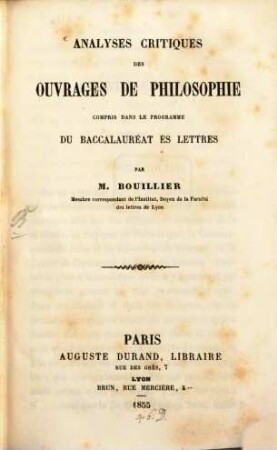 Analyses critiques des ouvrages de philosophie compris dans le programme du baccalauréat ès lettres