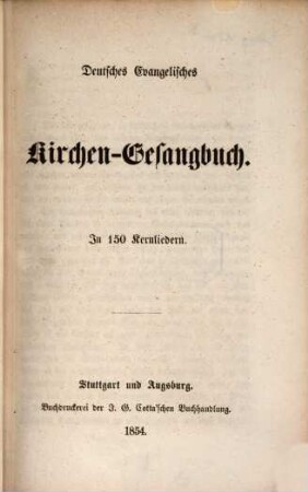 Deutsches evangelisches Kirchen-Gesangbuch : in 150 Kernliedern